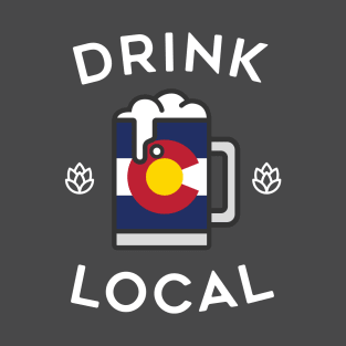 Drink Local Colorado T-Shirt