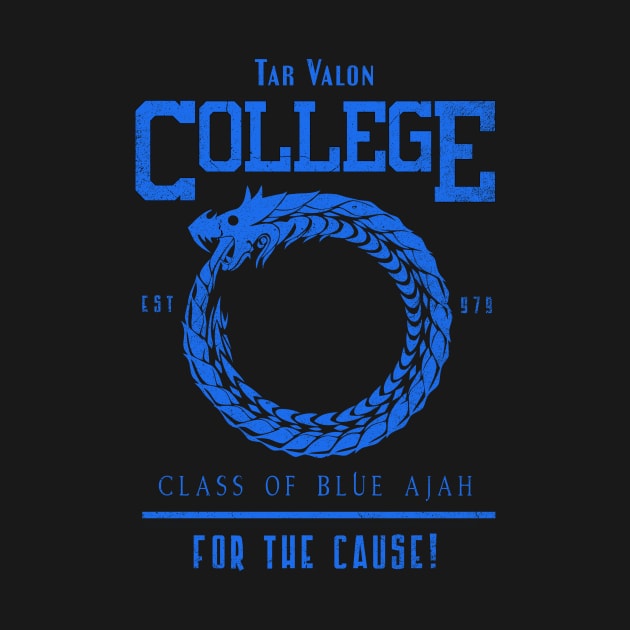 Tar Valon College Blue  Dragon Blue Ajah Slogan by TSHIRT PLACE