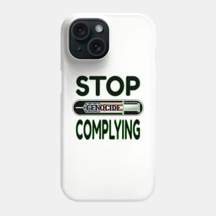 MANDATE - STOP COMPLYING - EVIDENCE OF GENOCIDE - PANDEMICTIMELINE Phone Case