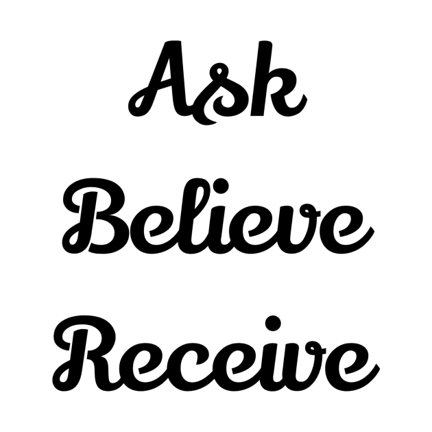 Ask Believe Receive by Jitesh Kundra