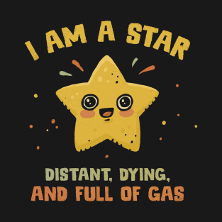 I Am A Star T-Shirt