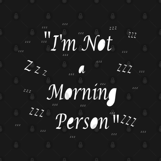 Funny Morning Person - Sassy Quotes by PlanetMonkey