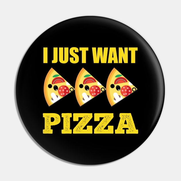 I Just Want Pizza Pin by Crimphine