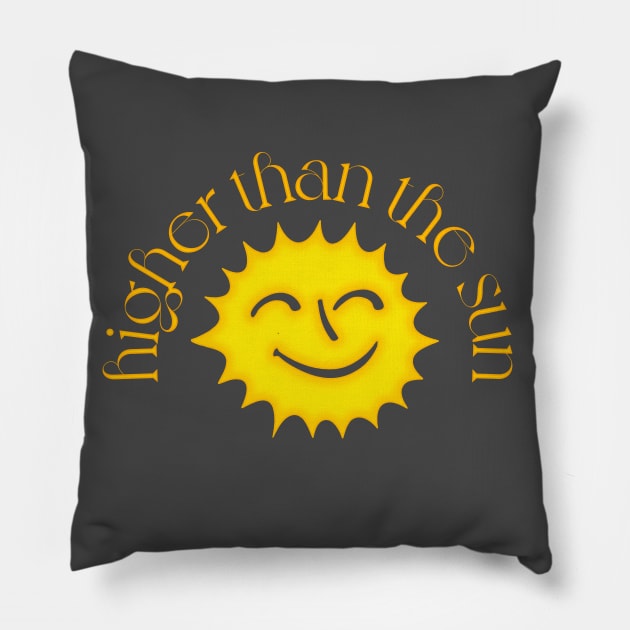 Higher Than The Sun / 90s Style Design Pillow by DankFutura