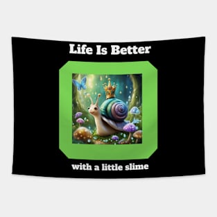 Life Is Better With A Little Slime Tapestry