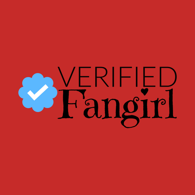 Verified Fangirl - Shipper by FangirlFuel