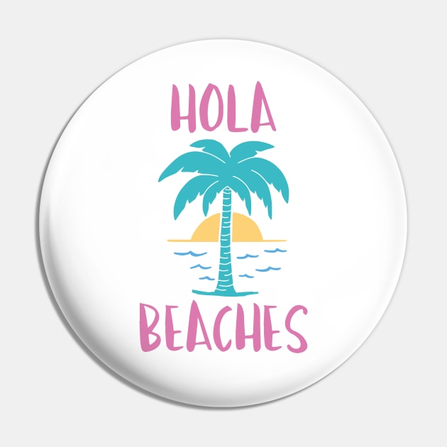 Hola Beaches Pin by LuckyFoxDesigns