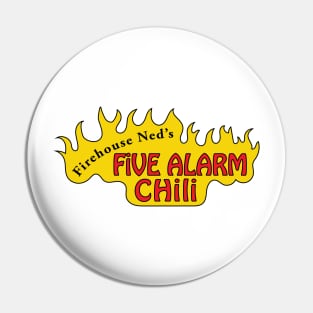 Firehouse Ned's Five Alarm Chili Pin