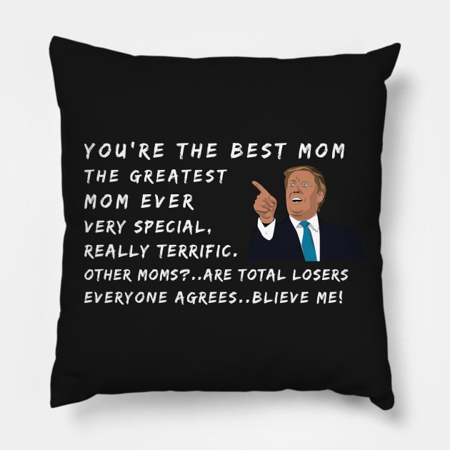 Best Mom Ever Funny Trump mother's Day Pillow by Sharply