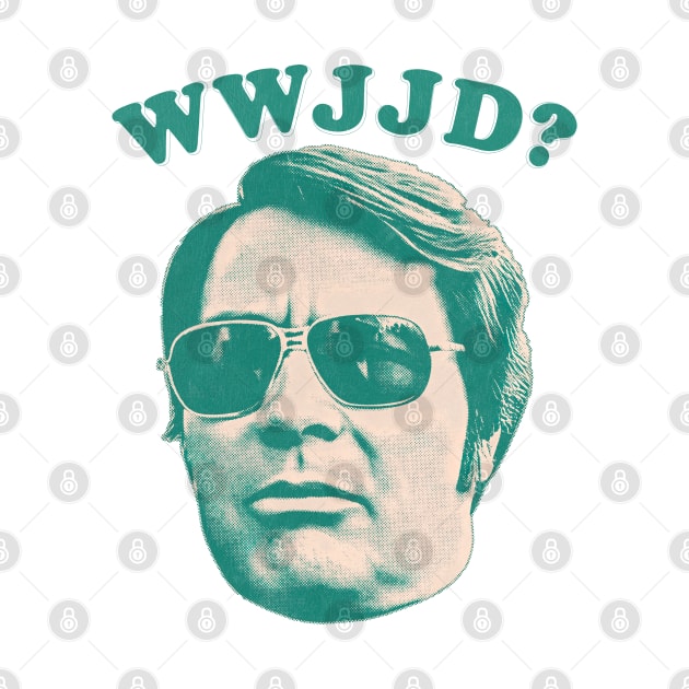 What Would Jim Jones Do? by DankFutura