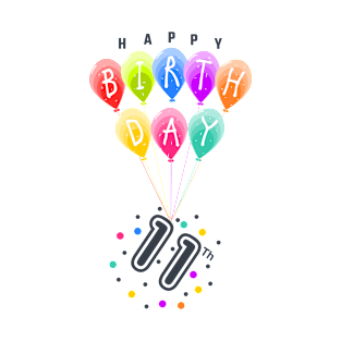 Happy Eleventh / 11th Birthday With Colorful Balloons - Celebration T-Shirt