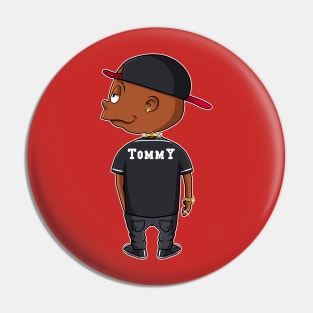 Dope tommy Pin