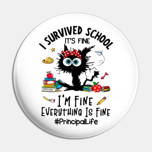 Black Cat Principal Life It's Fine I'm Fine Everything Is Fine Pin