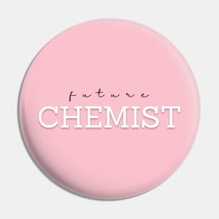 Future Chemist Pin