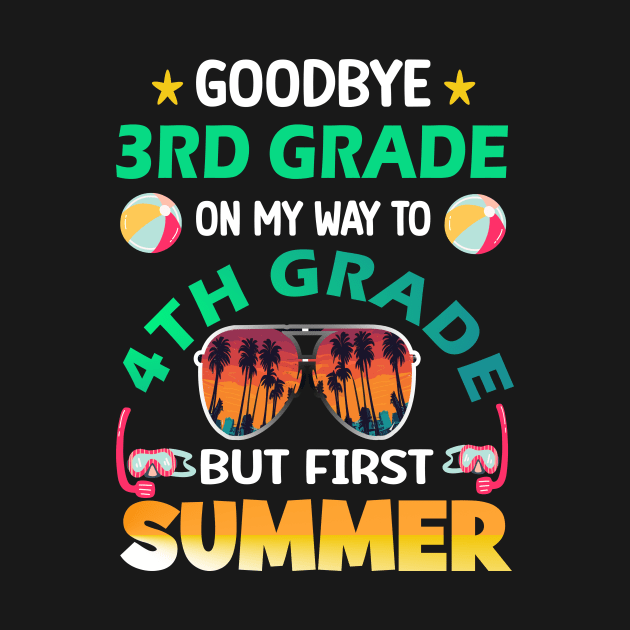 Goodbye 3rd Grade On My Way to 4th Grade Last Day of School by AlmaDesigns