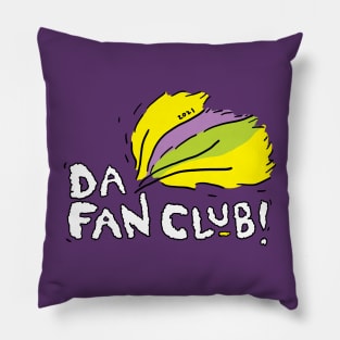 Family Shirt Series - Da Fan Club! Pillow