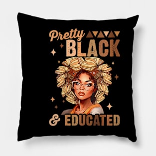 Womens Black History Month Pretty Black And Educated Pillow