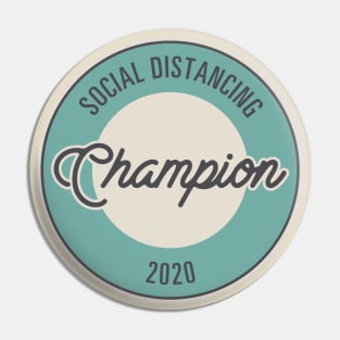 Social Distancing Champion 2020 Pin