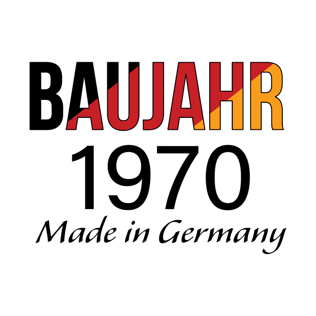 Baujahr 1970 Made in Germany - Made in 1970 Germany by PandLCreations