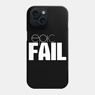 epic fail Phone Case