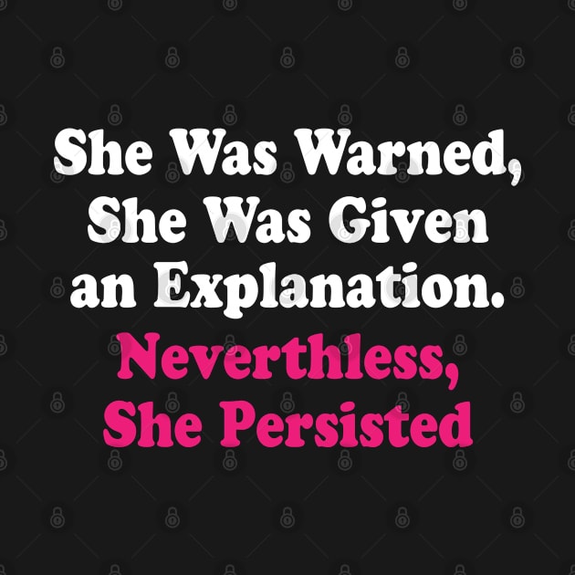 Nevertheless, She Persisted #ShePersisted by ahmed4411