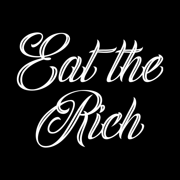 Eat The Rich Quote by asilentcowbell