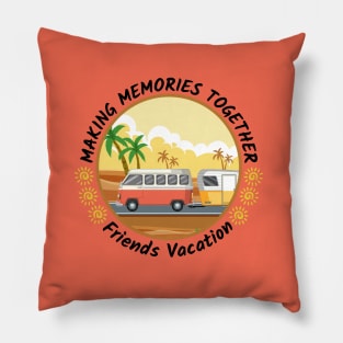 Friends vacation - Buddies vacation Pillow