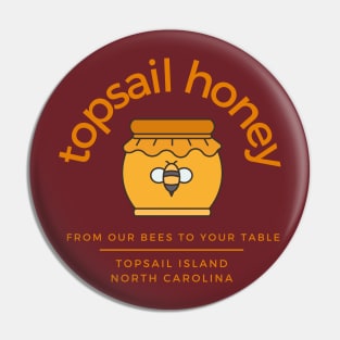 Topsail Honey Pin