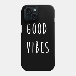 Good Vibes The Positive Thinking For Good Life - Summer Love Phone Case