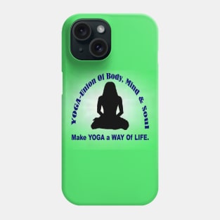 Make YOGA - A Way Of Life - Green Wall Art. Phone Case