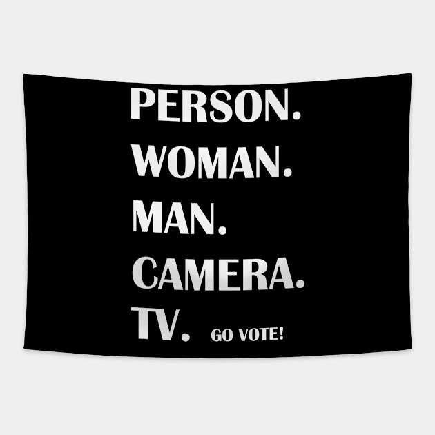 Person. Woman. Man. Camera. TV. Go Vote! Tapestry by mo designs 95