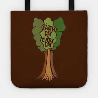 Earth Day is Every Day Tote