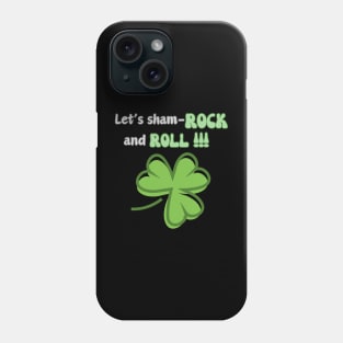 St. Patrick, shamrock and roll Phone Case