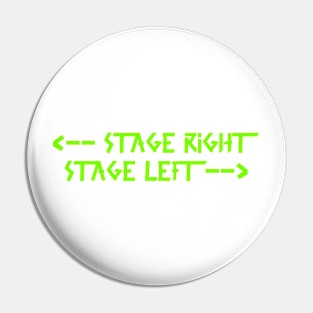 Back print: stage right  stage left Green Pin