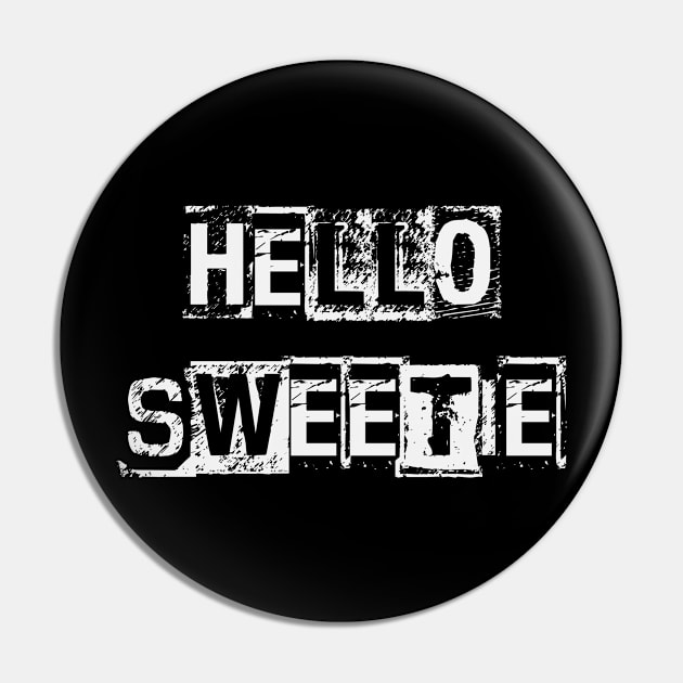 Hello Sweetie -Punk Pin by Thisdorkynerd