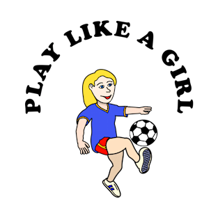 Play Like A Girl T-Shirt