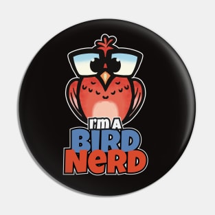 I'm a Bird Nerd for nerds & bird lovers Pin