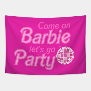 Come on Barbie Let's Go Party Tapestry