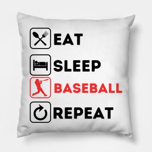 Eat sleep baseball repeat Pillow