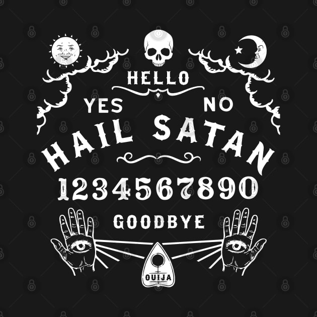 Hail Satan Ouija Board by ShirtFace