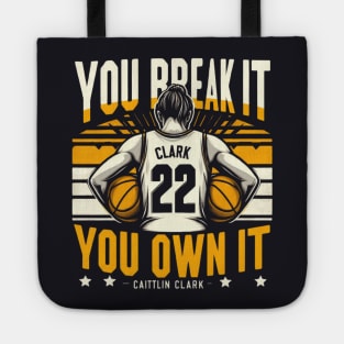 You break it you own it  White orange colors Tote