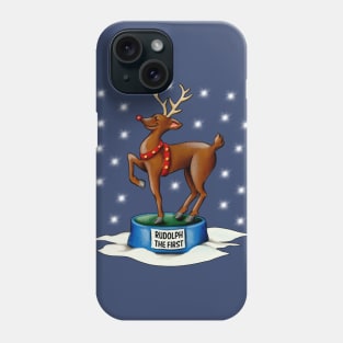 RUDOLPH THE FIRST - Funny REINDEER Phone Case