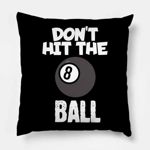 Don't hit the ball Pillow by maxcode