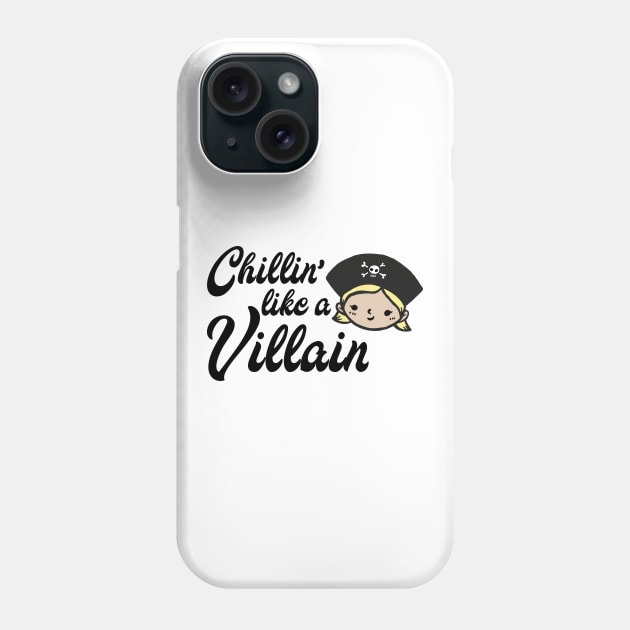 Chillin' like a villain Phone Case by Babes In Disneyland