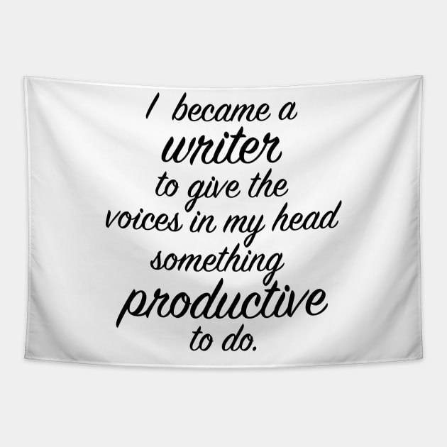 I Became a Writer... Tapestry by OneMadWriter
