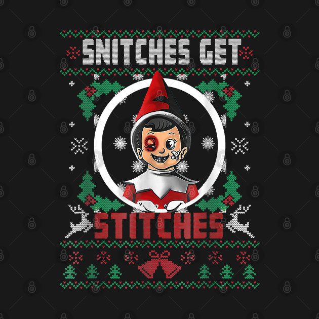 Disover Christmas Snitches Tee get stitches funny X-mas - Snitches Get Stitches - T-Shirt