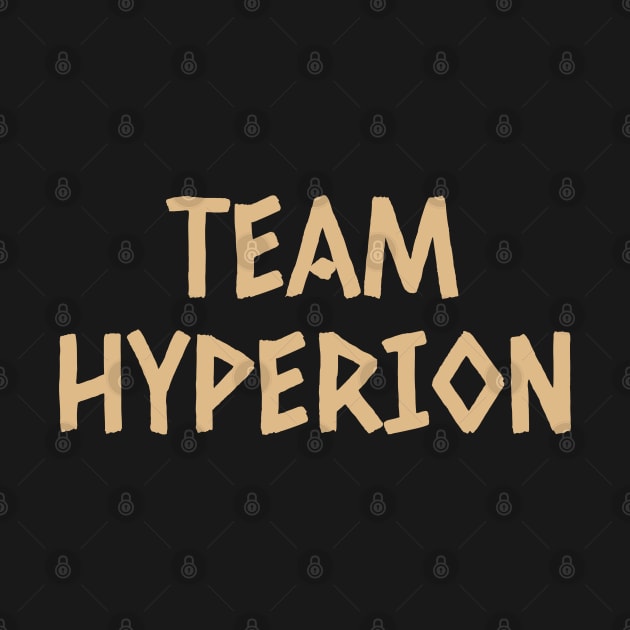 Team Hyperion Ancient Greece Greek Mythology Titan God by LegitHooligan