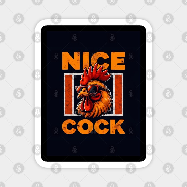 Cock of the Walk: Nice Cock Magnet by Steve