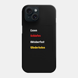 Eat, Sleep, Oktoberfest, Repeat (german version) Phone Case