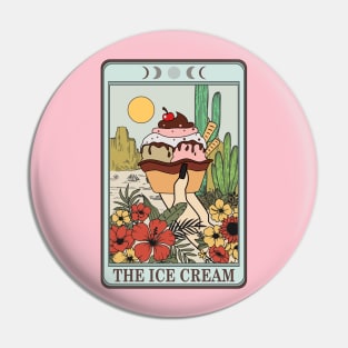 I see Ice Cream in your Future Pin